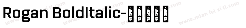 Rogan BoldItalic字体转换